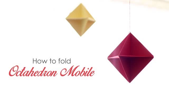How to fold : Octahedron Mobile