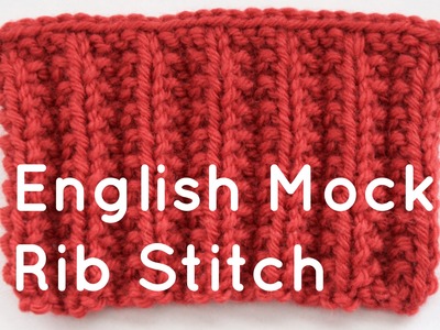 How to Knit the English Mock Rib Stitch