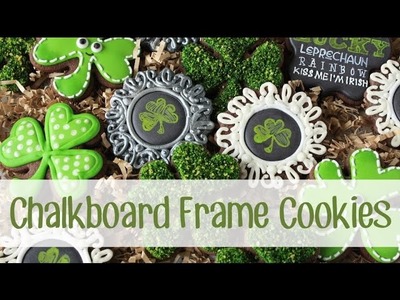 How to Make a Chalkboard Frame Cookie for St. Patrick's Day