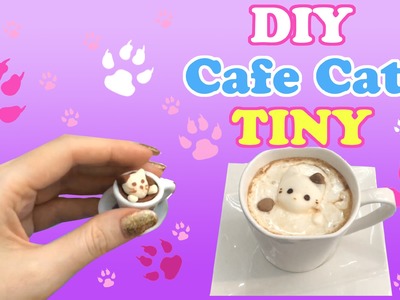 How To Make a Miniature 3D Cafe Cat - DIY Caffe Cat &Paw Kitty | KIMYOKITTEN
