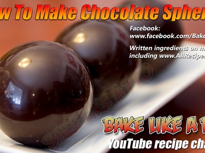 How To Make Chocolate Spheres Recipe By BakeLikeAPro