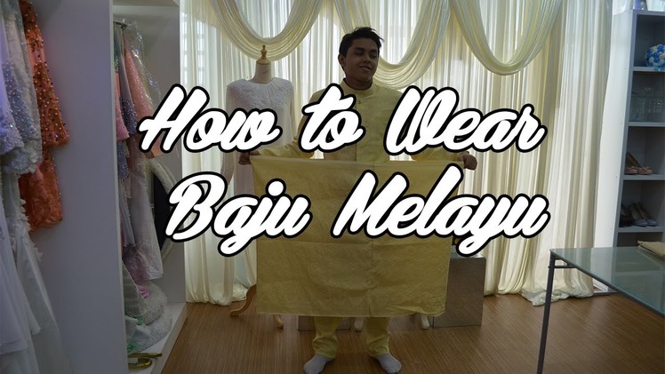 How To Wear Baju Melayu Set Tanjak