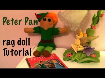 Peter Pan Rag Doll Plushie Craft Sewing Tutorial