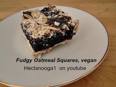 FUDGY OATMEAL SQUARES, vegan recipe