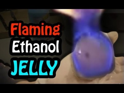 How to Make Ethanol Jelly!