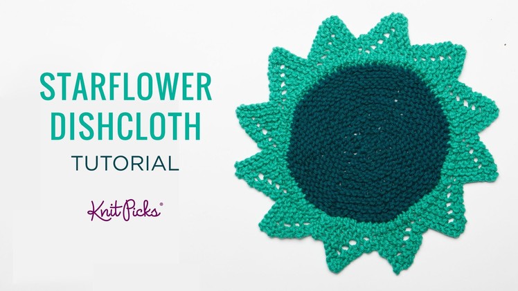 Knit Picks - Knit a Starflower Dishcloth