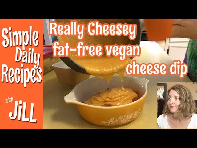 Really Cheesy Fat Free Vegan Cheese Dip