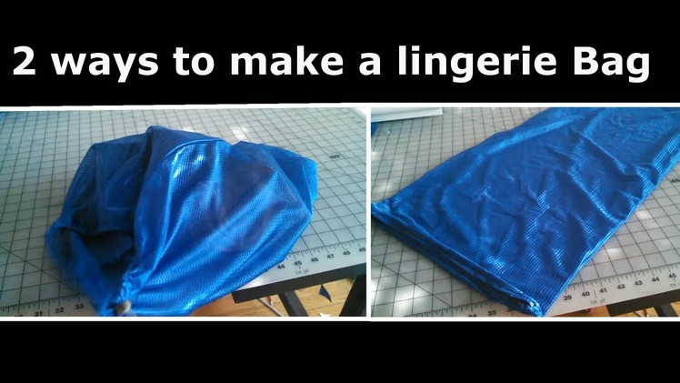 2 ways to make a lingerie bag