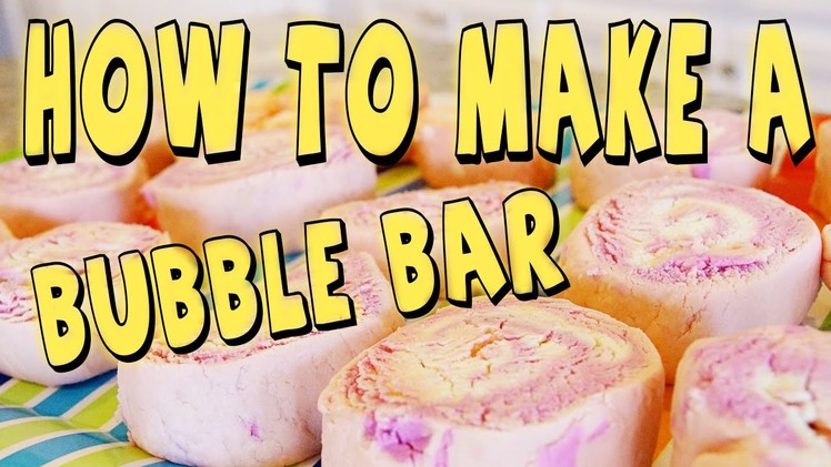 HOW TO MAKE A BUBBLE BAR (INSPIRED BY LUSH)