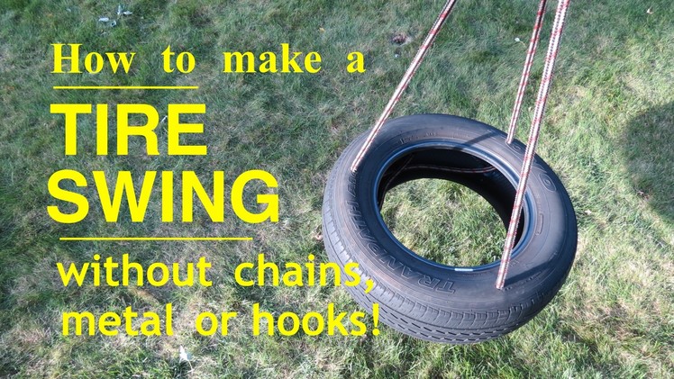 How to make ● A TIRE SWING