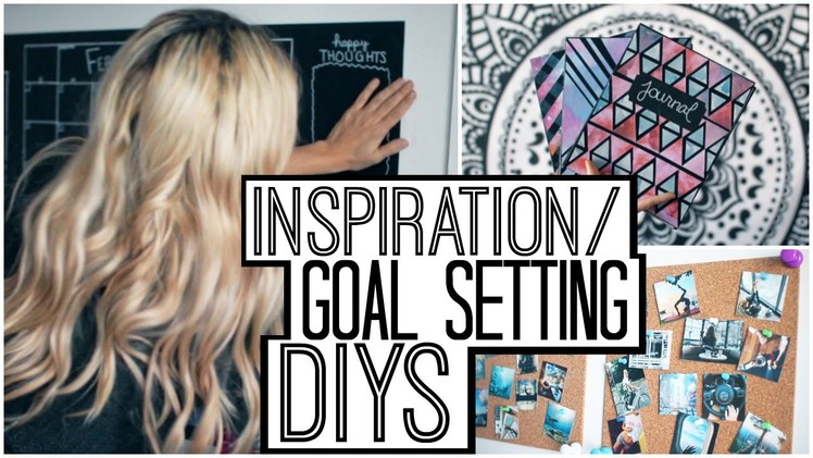 Inspiration.Goal Setting DIYs & Decor!