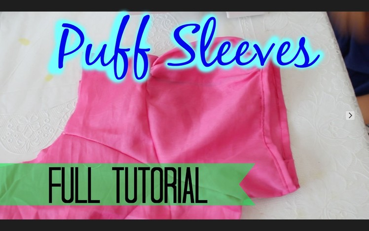 Puff sleeves- Full Tutorial