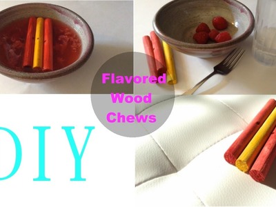 DIY || Flavoring Wood Chews for Pets