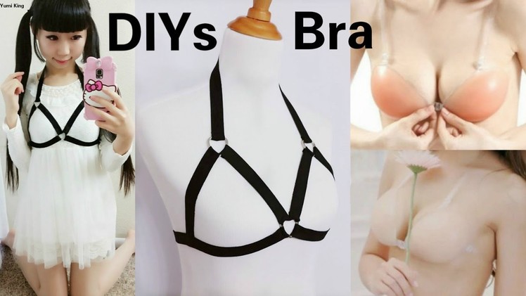2 Weird Bra DIYs: DIY Invisible Push up Bra + DIY Harness Bra