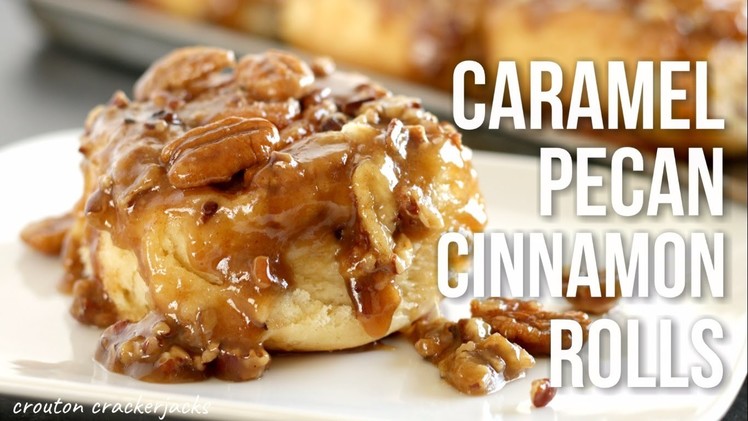 Caramel Pecan Cinnamon Rolls!! Homemade Sticky Buns Recipe