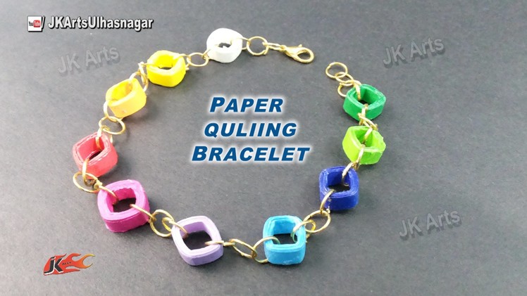 DIY Paper Quilling Bracelet Tutorial | How to make | JK Arts 920