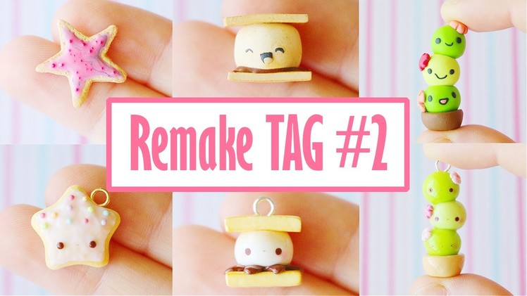 Polymer Clay Remake TAG #2