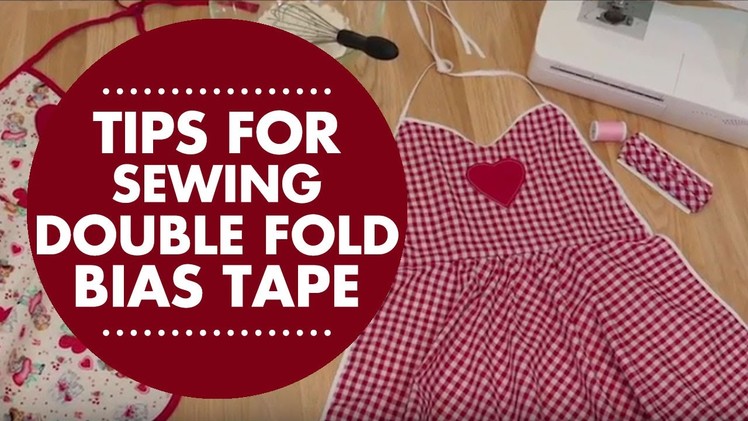 Tips for Sewing Continuous Double Fold Bias Tape