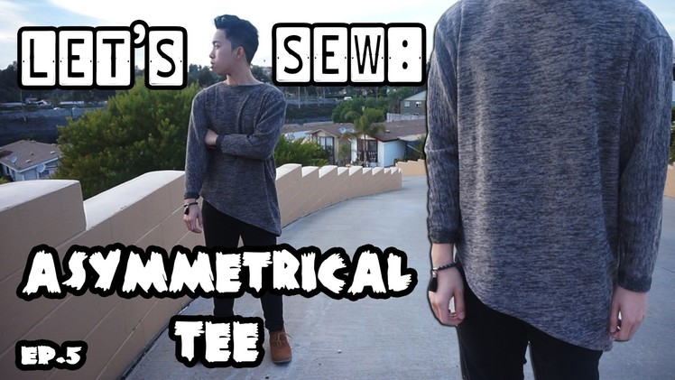 Asymmetrical Tee | Let's Sew EP. 5 #KADSZN