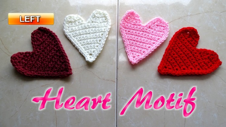 Crochet Heart Motif Applique - Left Handed Crochet Tutorial