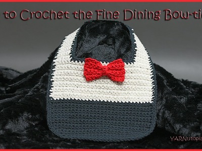 How to Crochet the Fine Dining Bow-tie Bib