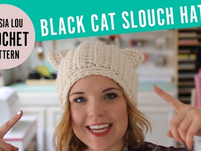 How to Make a Cat Ear Crochet Hat - Black Cat Slouch Hat Pattern from Persia Lou