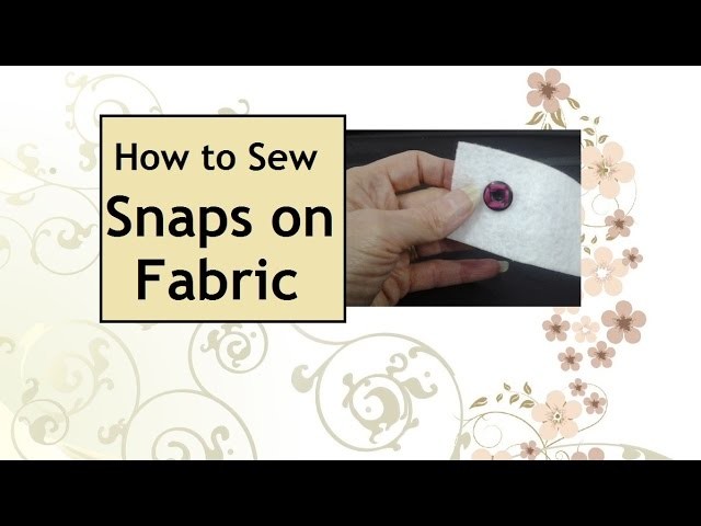 How to Sew Snaps on Fabric