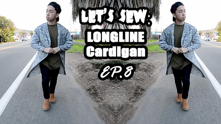 Longline Cardigan | Let's Sew EP. 8