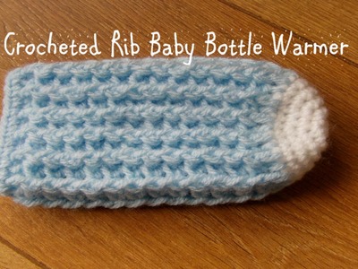 Crocheted Rib Baby Bottle Warmer