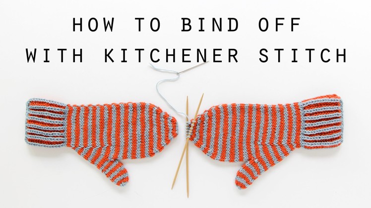 How to bind off with kitchener stitch | Hands Occupied