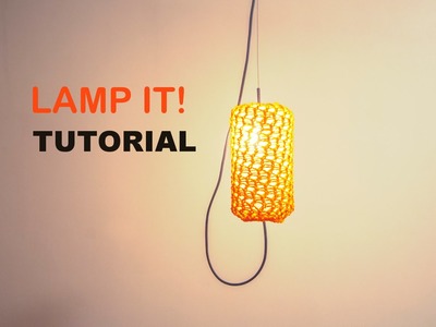 Lamp It! - Lampshade. Lantern Tutorial [Loom Knitting]