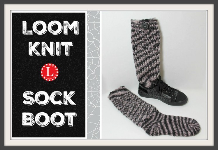 Loom Knit Sock Boots on a Round Knitting Loom