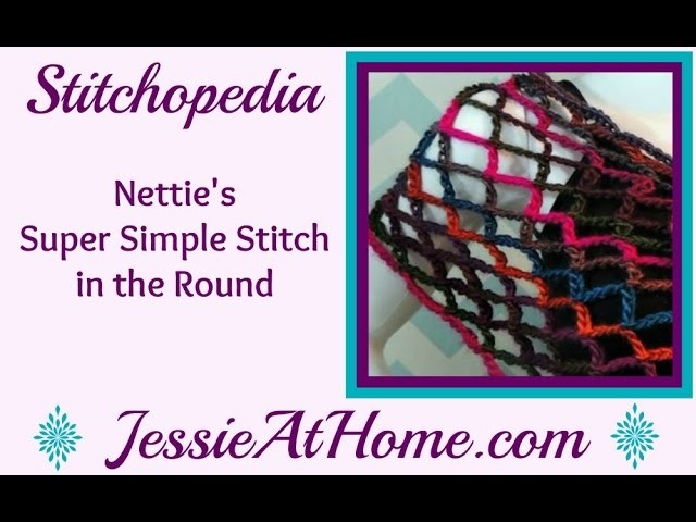 Nettie's Super Simple Stitch in the Round