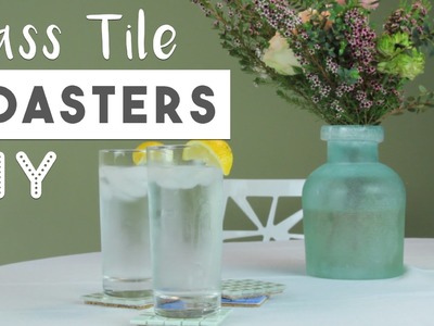 DIY Glass Tile Coasters | Easy Mother's Day Gift Idea