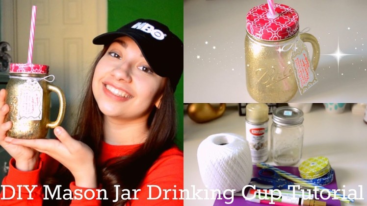~ DIY Glitter Mason Jar Drinking Cup Tutorial  ~ | Maddy Land