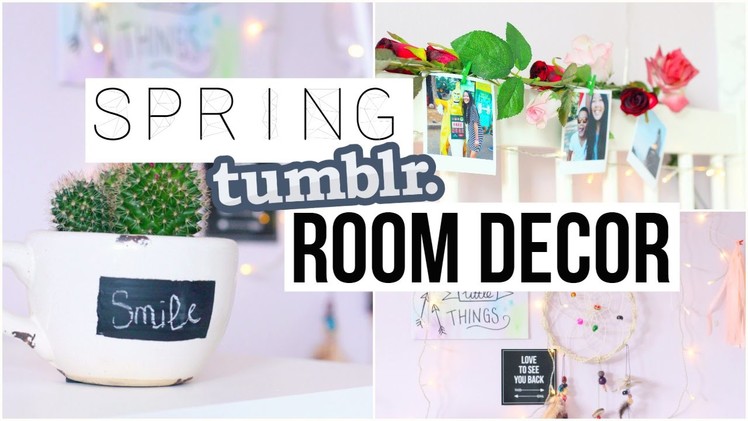 DIY Spring Room Decor! Tumblr & Pinterest Inspired!