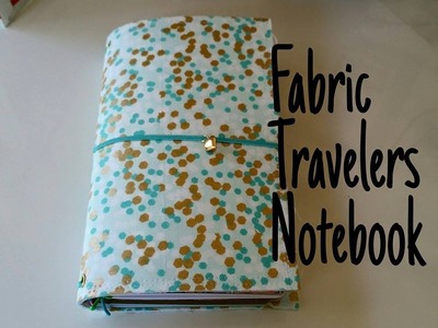 Fabric Travelers Notebook