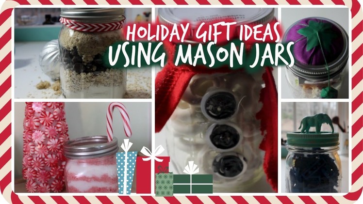 HoliDIY ♡ 6 Gift Ideas Using MASON JARS!!!