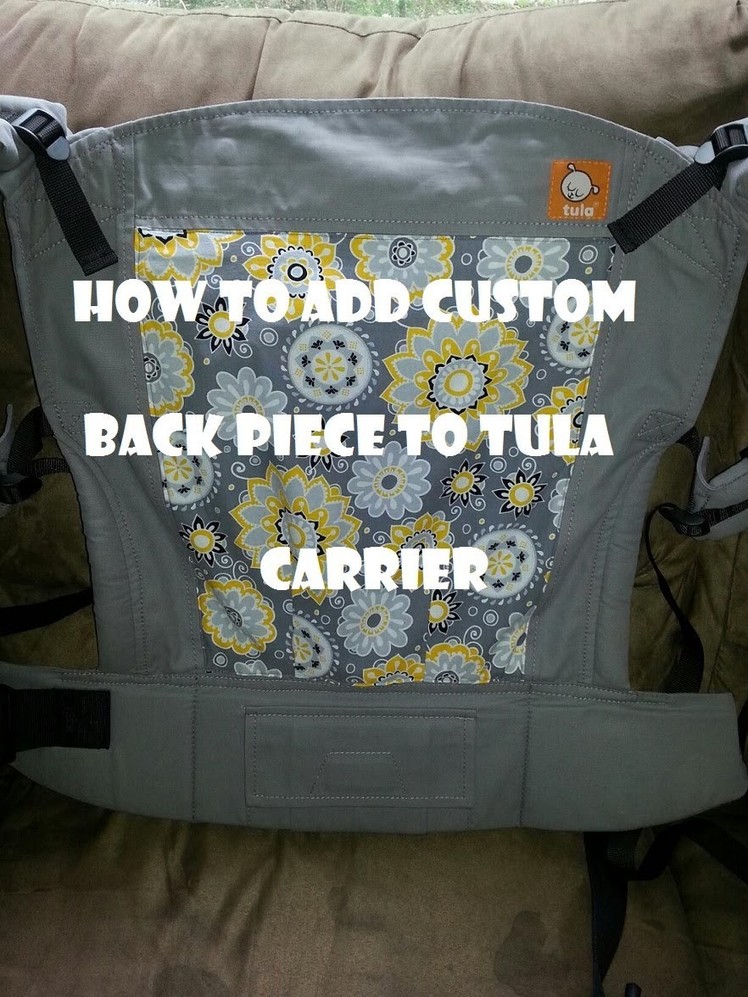 How To Add A Custom Back Panel On A Tula Baby Carrier