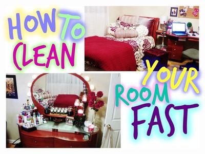 How to Clean Your Room Quickly!