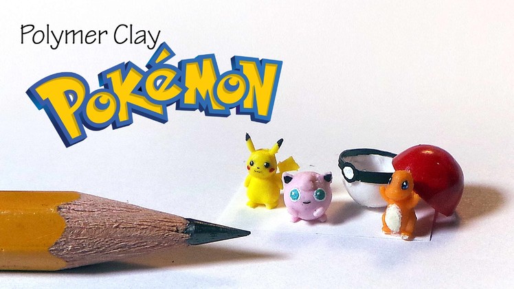 Polymer Clay Pokemon Tutorial (Miniature)