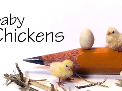 Tiny Baby Chickens - Polymer Clay Tutorial