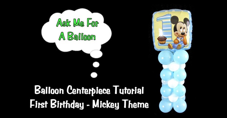 Balloon Centerpiece Decoration First Birthday