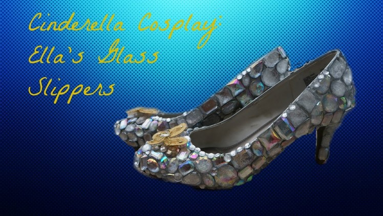 Cinderella Cosplay: Ella's Glass Slippers | Nerdy Mermaid