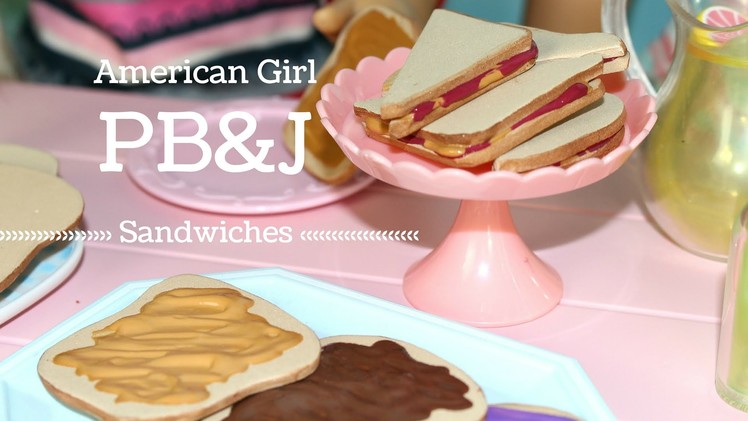 DIY American Girl Doll Peanut Butter and Jelly Sandwich