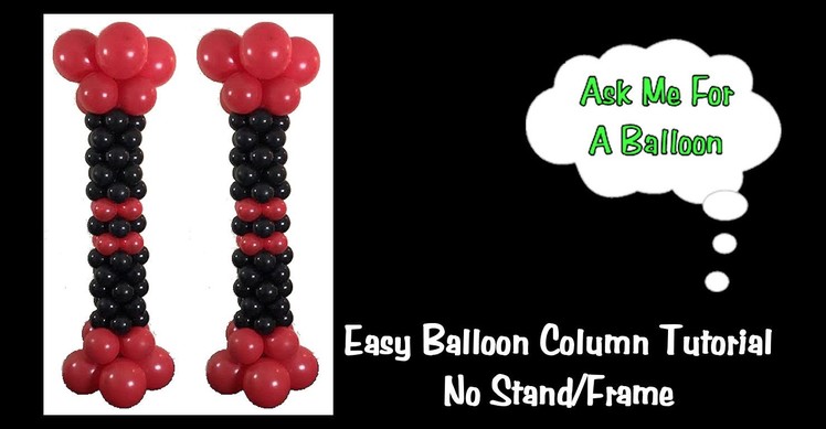 Easy Balloon Column Tutorial - No Stand.Frame
