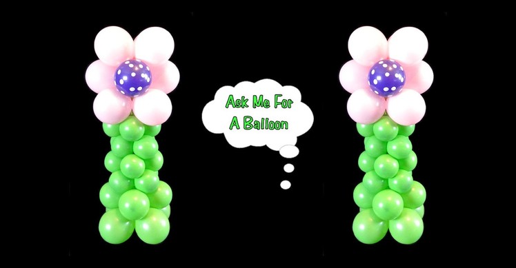Flower Balloon Centerpiece - Balloon Decoration Tutorial