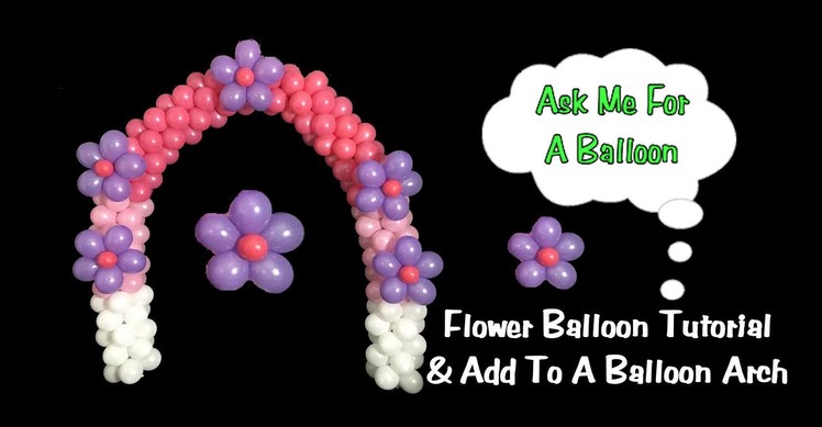 Flower Balloons for Arch Decoration
