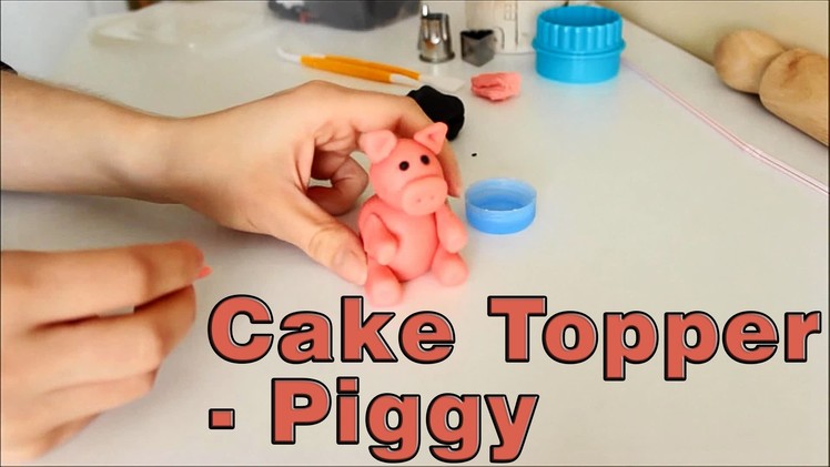 How to make a Sugar Paste Fondant Pig Cake Topper | HappyFoods