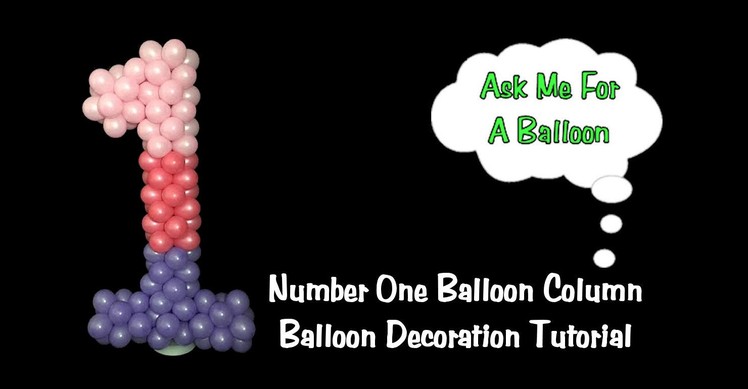 Number One Balloon Decoration